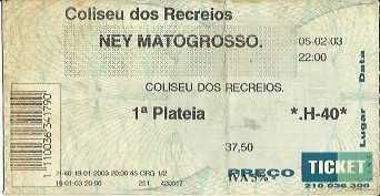 Bilhete usado concerto NEY MATOGROSSO  - 2003 COLISEU RECREIOS lISBOA