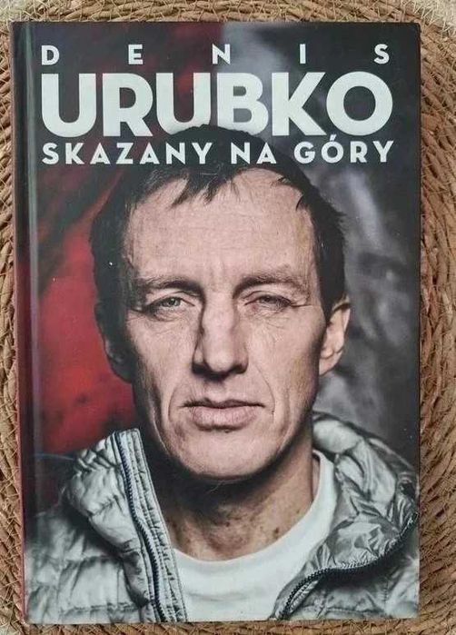 Denis Urubko Skazany na góry himalaizm