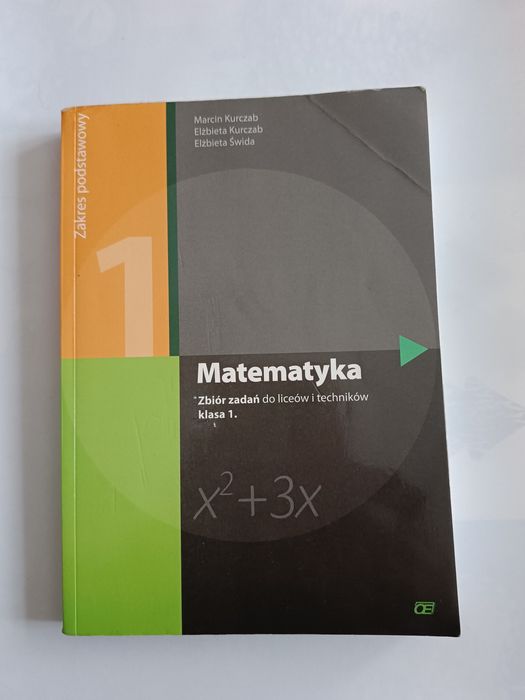 Matematyka - zbiór zadań dla Technikum i Liceum kl.1