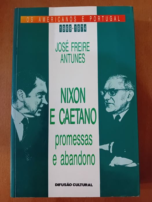 Nixon e Caetano Promessas e Abandono