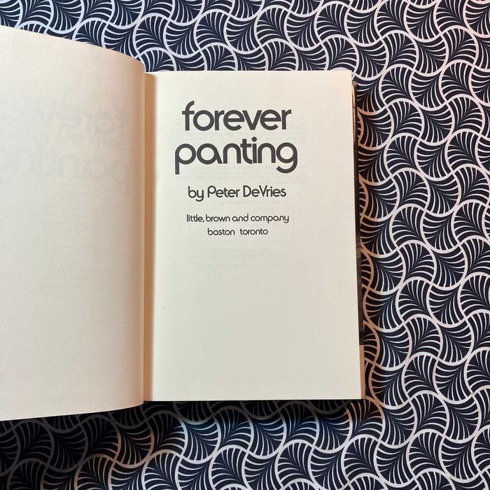 Forever Panting (2nd. printing, BCE) - Peter Devries