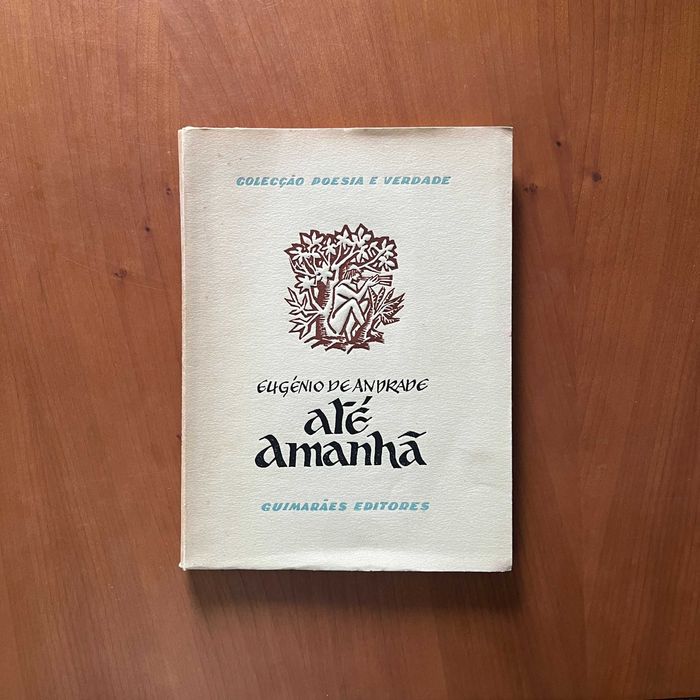 Eugénio de Andrade - Até Amanhã (1.ª edição, 1956)
