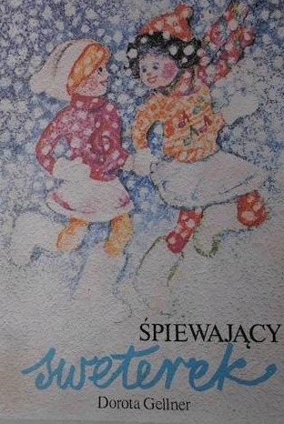 Śpiewający Sweterek Dorota Gellner