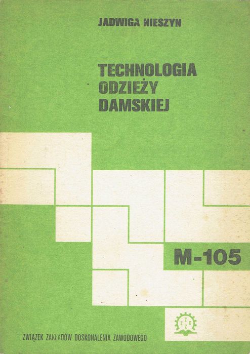 Technologia odzieży damskiej M-105 Jadwiga Nieszyn