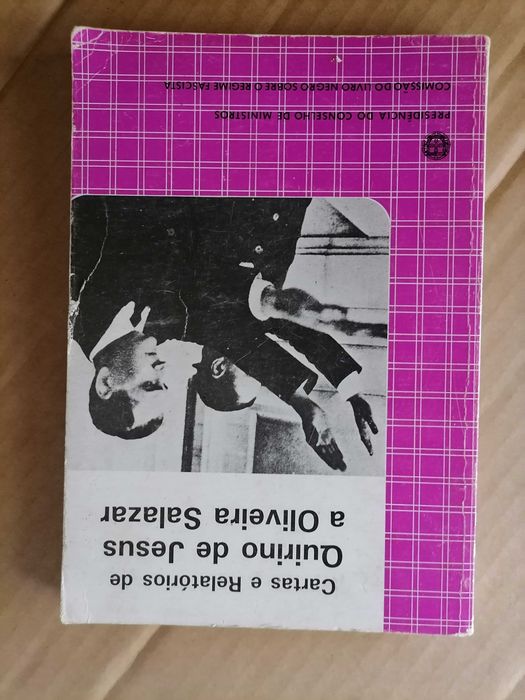 Livro Cartas e Relatórios de Quirino de Jesus a Oliveira Salazar 1ª Edição 1987