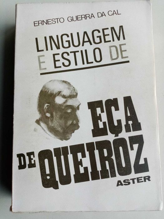 livro: Ernesto Guerra da Cal “Linguagem e estilo de Eça de Queiroz”