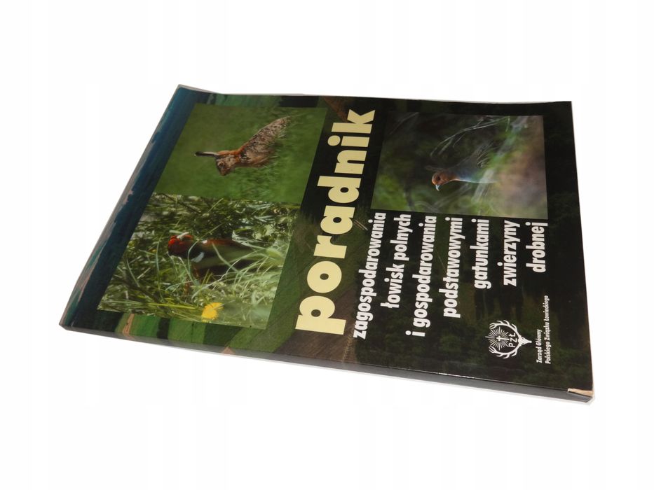 Poradnik zagospodarowania łowisk Praca Zbiorowa *