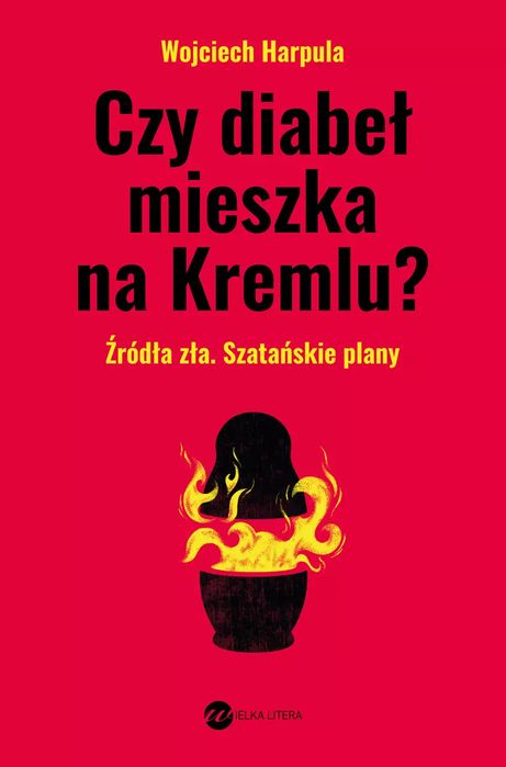 Czy Diabeł Mieszka Na Kremlu?. Nowy Produkt