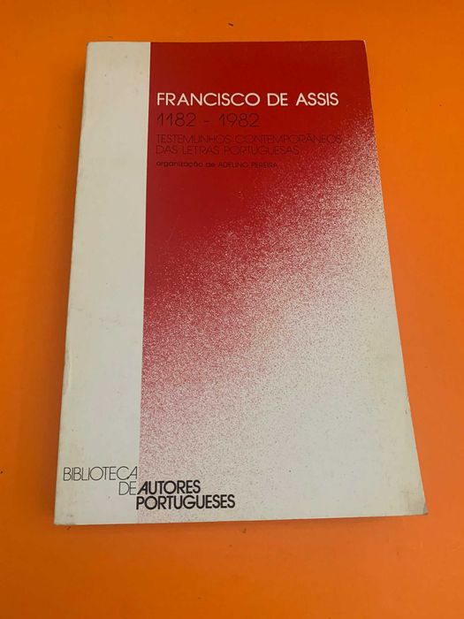 Francisco de Assis Testemunhos - Francisco de Assis