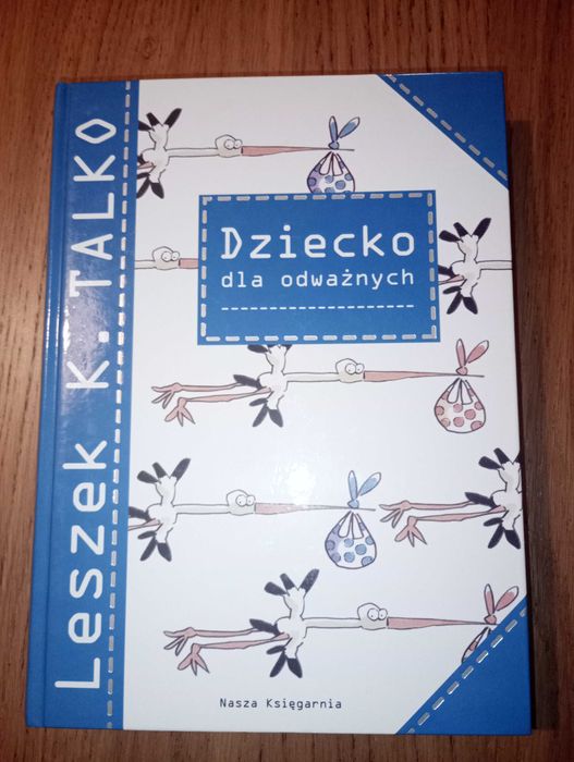 Dziecko dla odważnych Leszek Talko jak NOWA