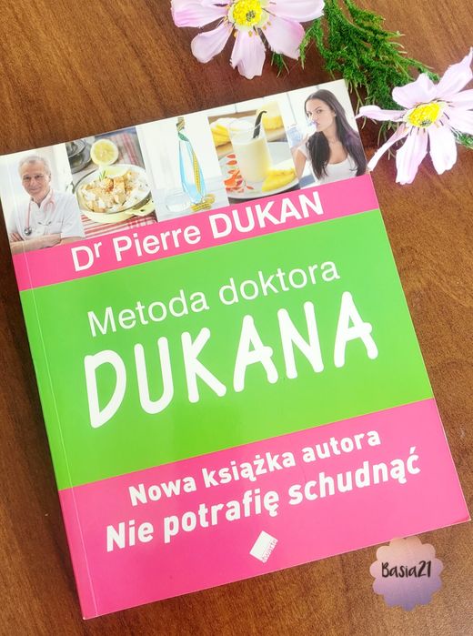 Metoda doktora Dukana " Nie potrafię schudnąć".