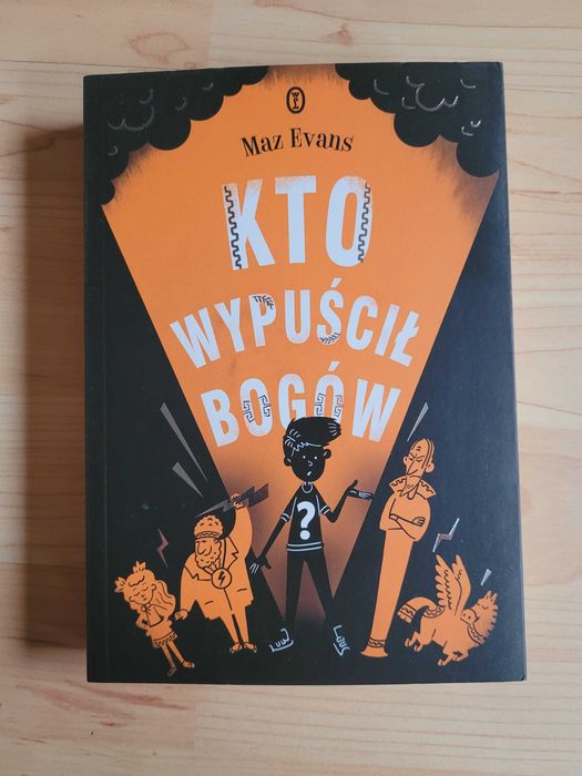 "Kto wypuścił Bogów" Maz Evans