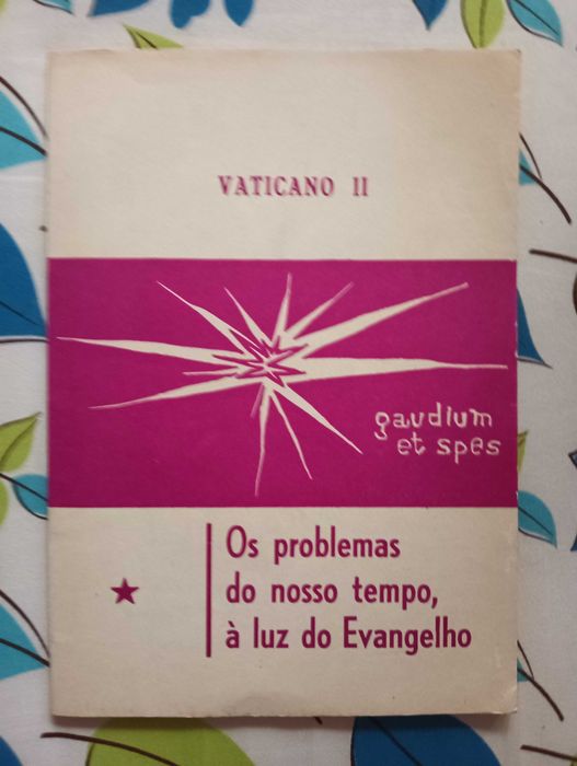 Os Problemas do nosso tempo, à luz do Evangelho - Vaticano II