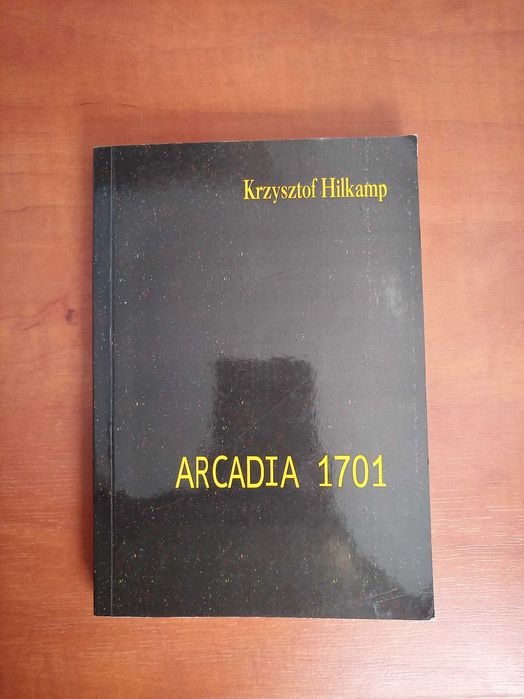 Krzystof Hilkamp             Arcadia 1701