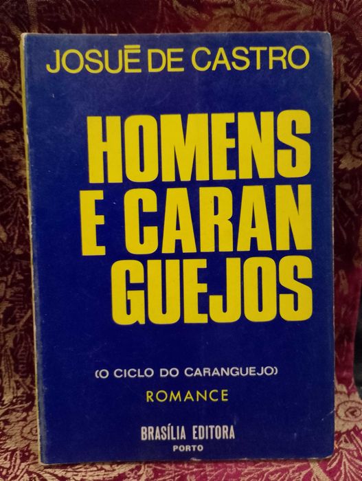 Homens e Caranguejos - Josué de Castro