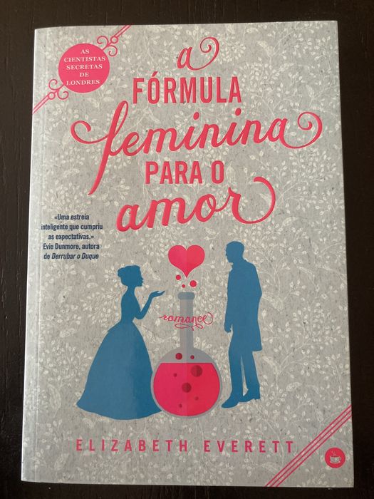 A Fórmula Feminina para o Amor - Elizabeth Everett