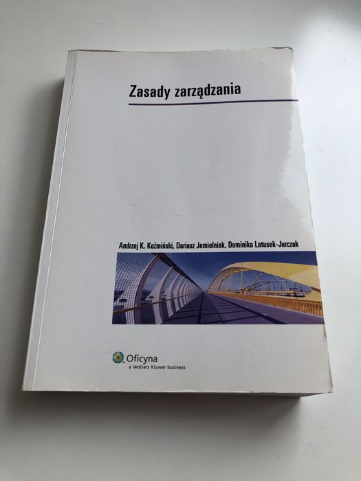 Zasady zarządzania Andrzej K. Koźmiński