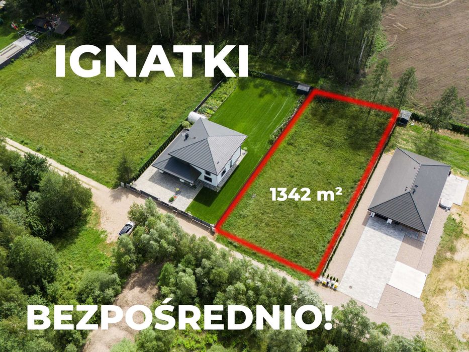 Sprzedam działkę - Ignatki - Piękna i spokojna okolica - BEZPOŚREDNIO!