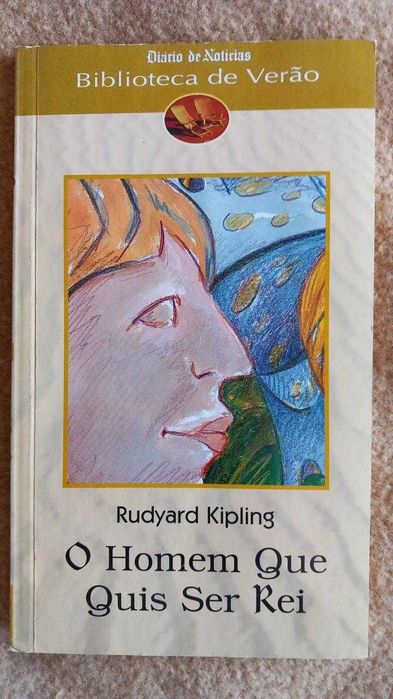 Livro: O Homem que quis ser Rei de Rudyard Kipling