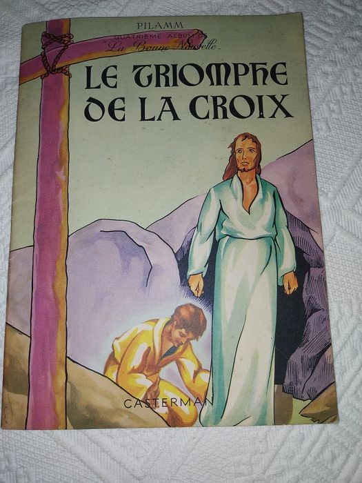 Le Triomphe de la Croix – PILAMM – Casterman – Álbum Antigo Ilustrado