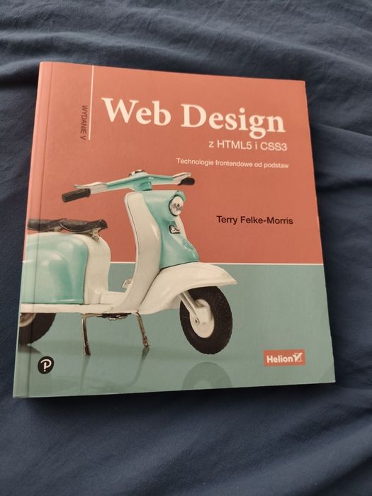 Książka: Web design z HTML5 i CSS3 Terry Felke-Morris
