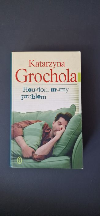 Houston, mamy problem - Katarzyna Grochola