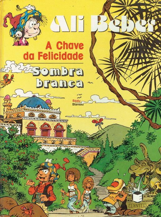 15748

Ali Béber-A Chave da Felicidade/Sombra Branca.
Bédu, Blareau
