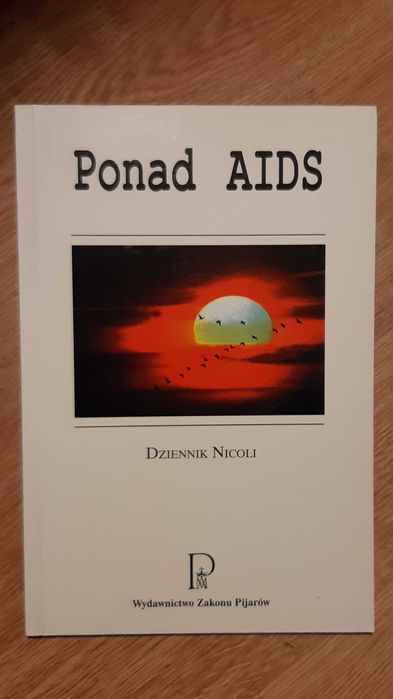 Ponad AIDS. Dziennik Nicoli.