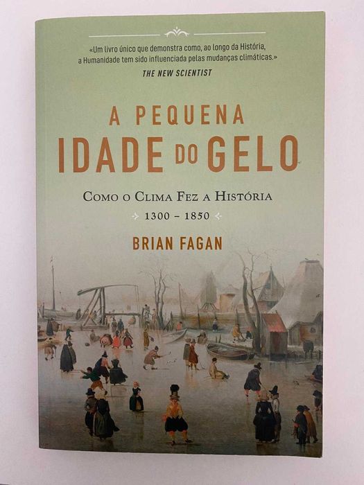 A Pequena Idade do Gelo - Brian Fagan