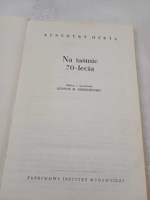Na taśmie 70-lecia. Benedykt Hertz