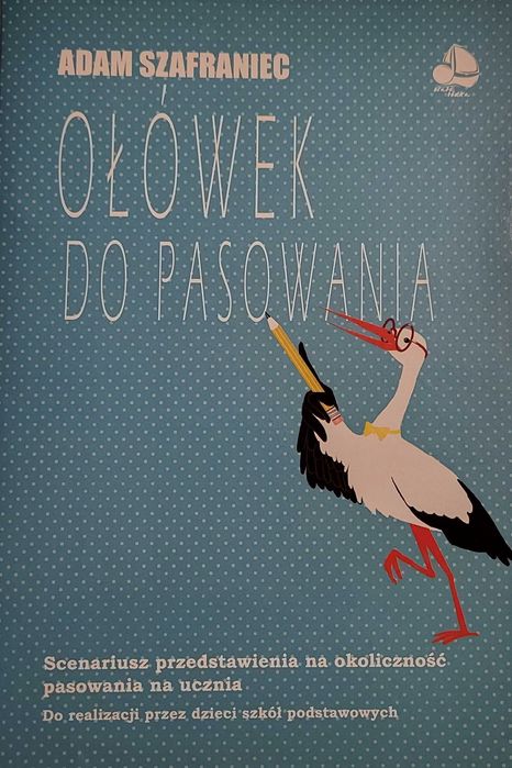 Scenariusz pasowania na ucznia klasy 1