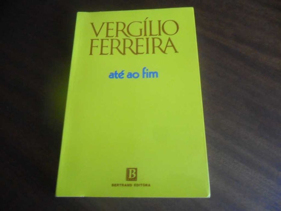 "Até ao Fim" de Vergílio Ferreira
