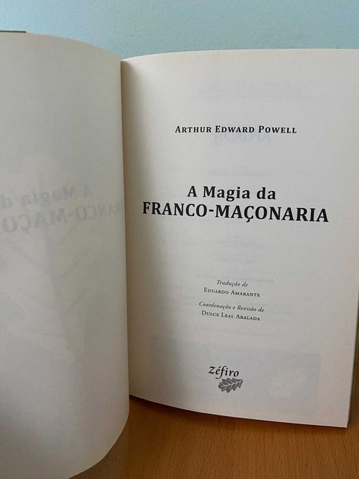 A Magia da Franco-Maçonaria - Arthur Edward Powell