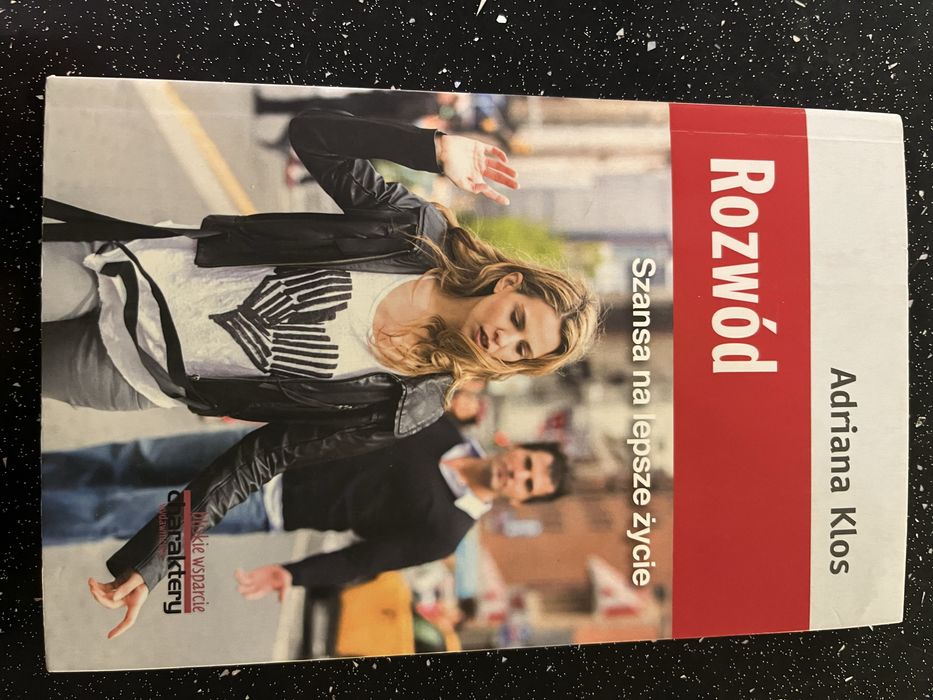 Rozwód szansa na lepsze życie Adriana Klos