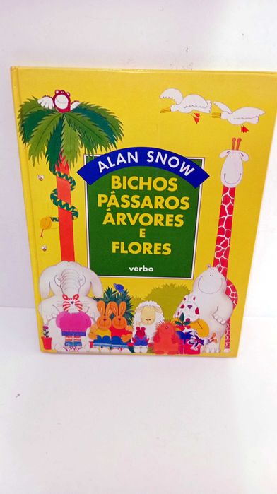 Bichos, Pássaros, Árvores e Flores - Alan Snow