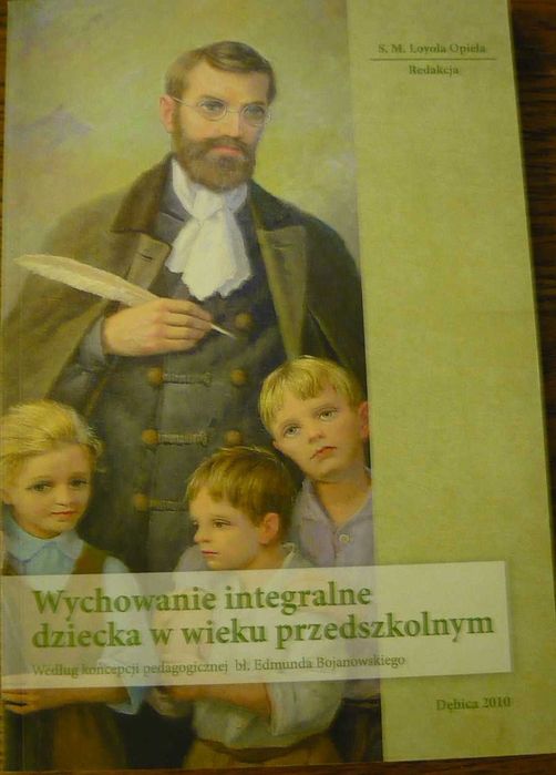 Wychowanie integralne dziecka w wieku przedszkolnym L. Opiela spis