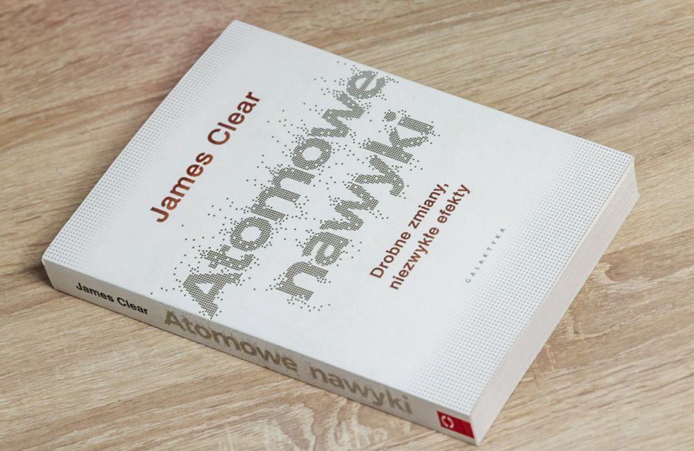 Atomowe nawyki - James Clear - NOWY EGZEMPLARZ