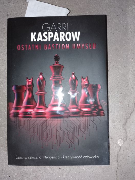 Garri Kasparow ostatni bastion umysłu