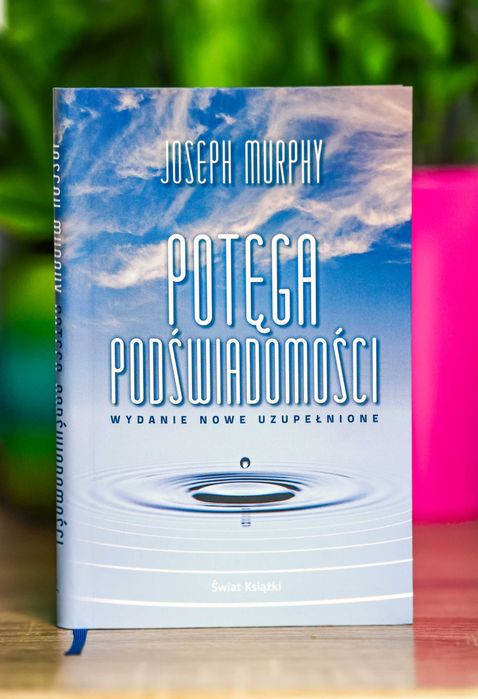 Potęga podświadomości - Joseph Murphy - NOWY EGZEMPLARZ