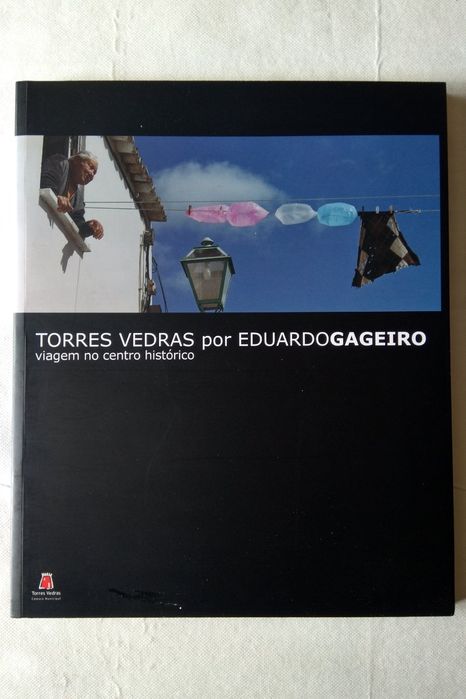 Torres Vedras (de: Eduardo Gageiro)