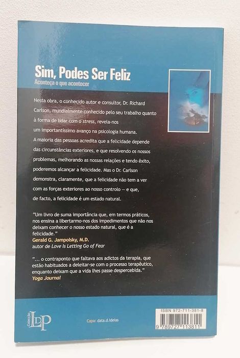 Sim, Podes Ser Feliz, Aconteça o que Acontecer, de Richard Carlson