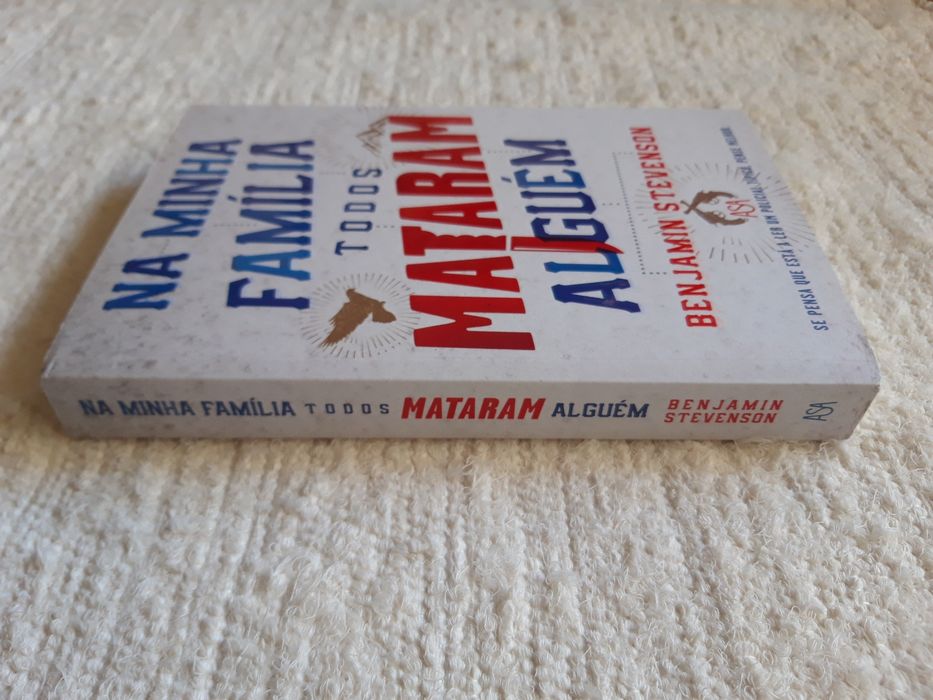 Livro de Benjamin Stevenson: Na Minha Família Todos Mataram Alguém