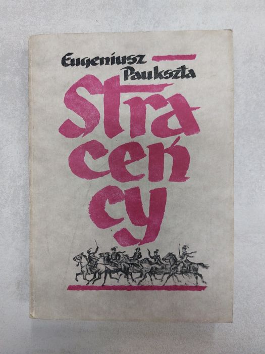 Straceńcy. Eugeniusz Paukszta