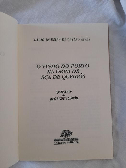 O Vinho do Porto na Obra de Eça de Queirós de Dário Castro Alves