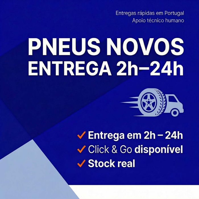 Pneus Novos Desde 34€ | Medidas em Stock | Entregas 2-24h