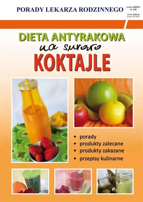 Dieta antyrakowa Na surowo Koktajle. Literat. Nowy Produkt