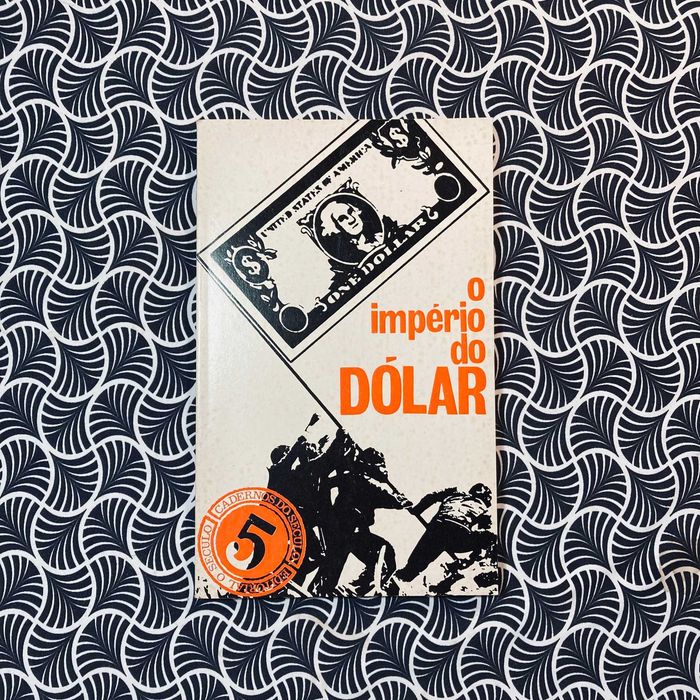 O Império do Dólar