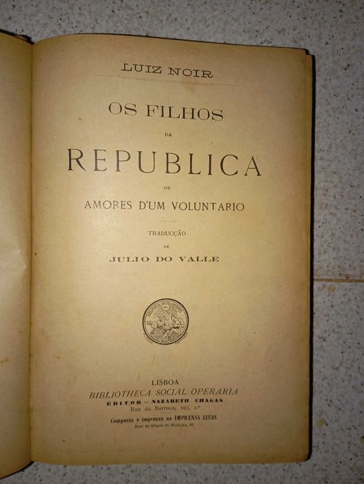 Os filhos da república por Luiz Noite - Amores dum voluntario