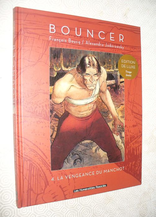 Bouncer 4 La Vengeance du Manchot -Boucq/Jodorowsky -Luxe tirag limité