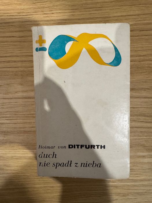 Duch nie spadł z nieba - Hoimar von Ditfurth